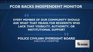 Police Civilian Oversight Board backs independent monitor