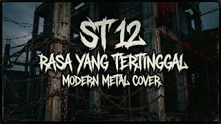ST 12 - Rasa Yang Tertinggal ( Modern Metal Cover ) | AI Music Version