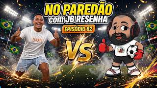Download Lagu NO PAREDÃO COM JB RESENHA - EPISÓDIO 2 Download Lagu NO PAREDÃO COM JB RESENHA - EPISÓDIO 2