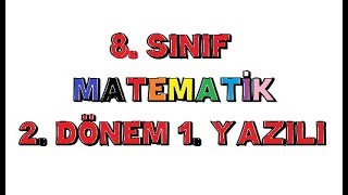 2018-2019 8. Sınıf Matematik 2. Dönem 1. Yazılı Soruları Ve Çözümleri