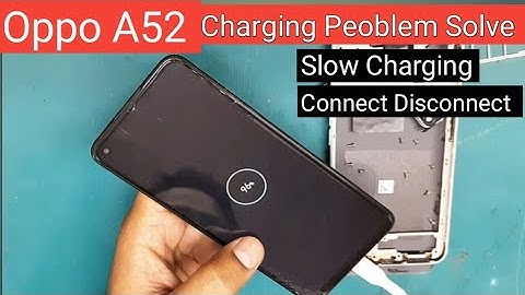 Oppo A52 Charging Problem Solve / Slow Charging / Connect Disconnect