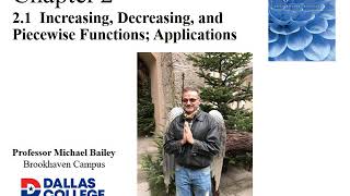 MATH 1314 - 2.1  Increasing, Decreasing, and Piecewise Functions; Applications
