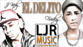 Friiky Ft J Kedy   El Delito   LJR