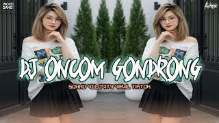 DJ ONCOM GONDRONG - BUNGSU BANDUNG || SOUND VELOCITY VIRAL TIKTOK 2026 DJ ONCOM GONDRONG - BUNGSU BANDUNG || SOUND VELOCITY VIRAL TIKTOK 2026