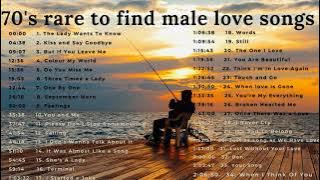 70's Rare to Find Classic Male Love Songs