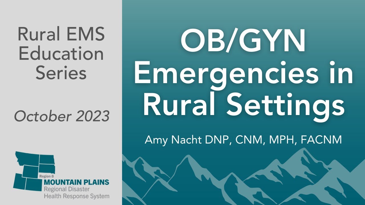 Rural EMS Education Series | OBGYN Emergencies - YouTube