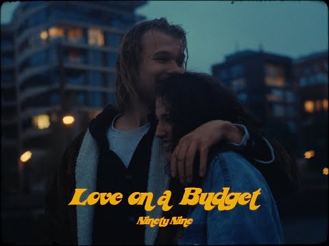 Love on a Budget - NinetyNine (Official Music Video)