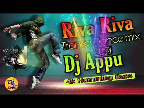 Riva Riva trance dance mix  Dj appu mix 2022  High power bass mix  dj club zone