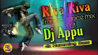 Riva Riva trance dance mix || Dj appu mix 2022 || High power bass mix || dj club zone