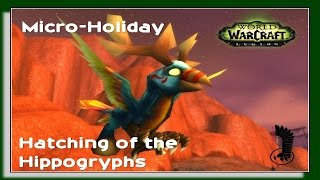 Hatching Of The Hippogryphs - Micro Holiday - Wow Legion