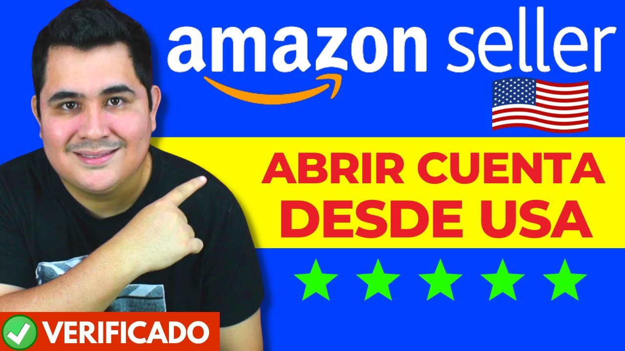 Como CREAR Cuenta en AMAZON Para VENDER Desde USA Paso a Paso😲 - YouTube
