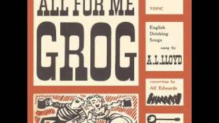 A.L.LLOYD "A JUG OF PUNCH" From EP. "ALL FOR ME GROG- ENGLISH DRINKING SONGS" 1961