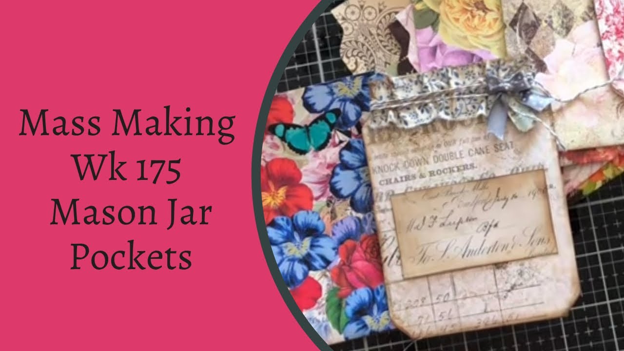 Mass Making - Mason Jar Pockets - wk 175 