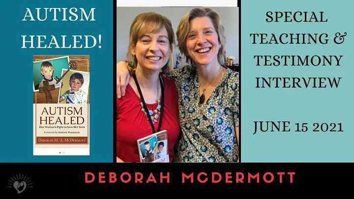 Deborah McDermott Interview Hope for a Healed Child