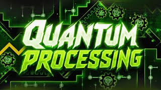 Quantum Processing 100% (New Hardest) // Riot