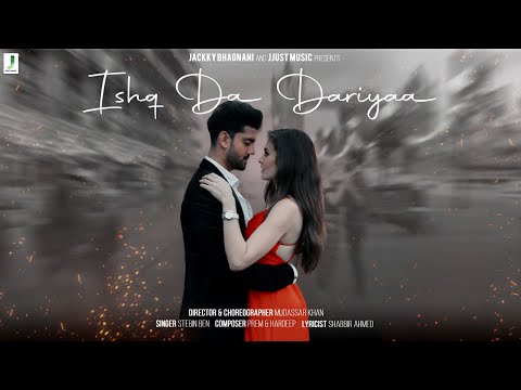 Ishq Da Dariyaa | Stebin Ben | Prem & Hardeep | Zaheer Iqbal, Sarah Anjuli | Mudassar Khan