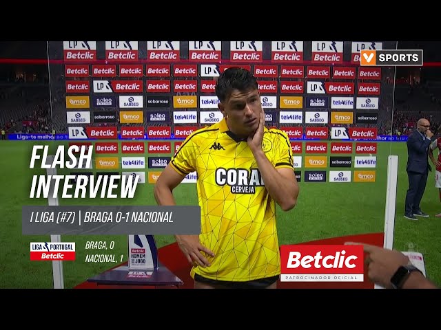 I Liga (#7) | Braga 0-1 Nacional: Flash Interview Chucho Ramírez