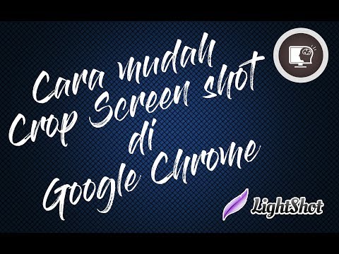 Tutorial Cara mudah Crop Screenshot di Google Chrome Bagi Pemula