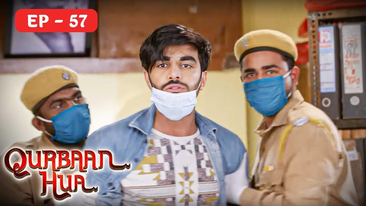 किसके लिये होना था क़ुर्बान ? Qurbaan Hua Full Hindi Episode 57 - Karan Jotwani,Pratibha Ranta 4K