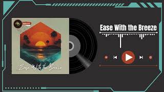 Tape Machines - Ease With the Breeze