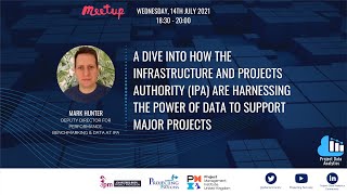 How The IPA are Harnessing the Power of Data to Support Major Projects