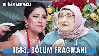 Gelinim Mutfakta 1888. Bölüm Fragmanı