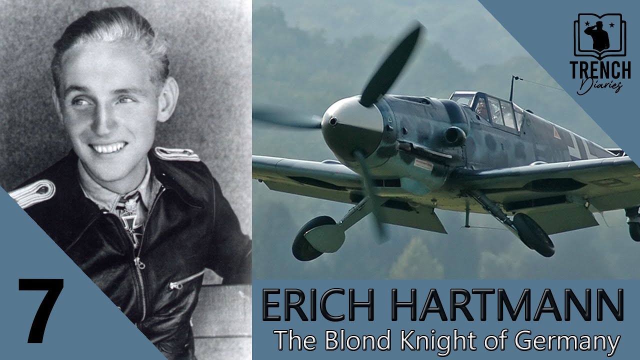 7 | Erich Hartmann - Blond Knight of Germany | Most Successful Fighter Pilot of all Time