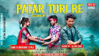 Patar Turi Re | DJ VKR BHAI | पातर टुरी रे | EDM x Mandar Mix | #djvkrbhai @djvkrbhai