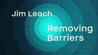 Removing Barriers