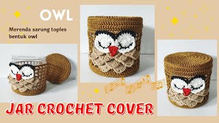 Owl crochet jar cover | jar cover (subtitle)