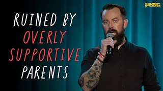 Ruined By Overly-Supportive Parents - Dan Cummins