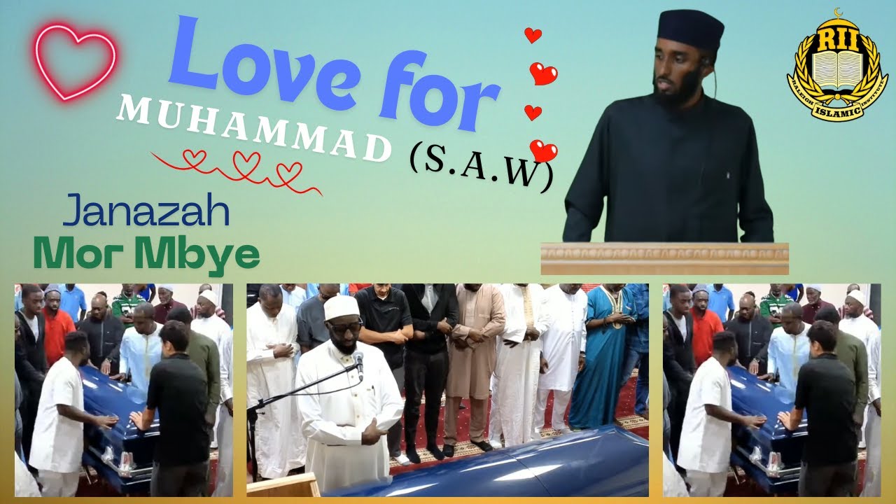 Love for Prophet Muhammad (S.A.W) - Dr. Abdullahi Ahmed