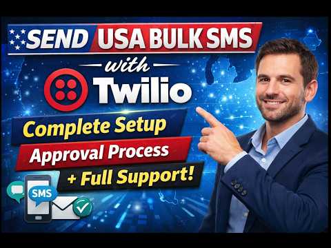 Send USA Bulk SMS with Twilio – Complete Setup, Approval & Support