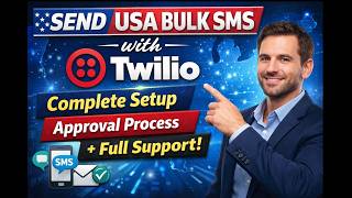 Send USA Bulk SMS with Twilio – Complete Setup, Approval & Support screenshot 4