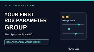 Create Your First RDS Parameter Group with Terraform | SUTA