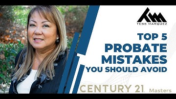 Top 5 Probate Mistakes You Should Avoid