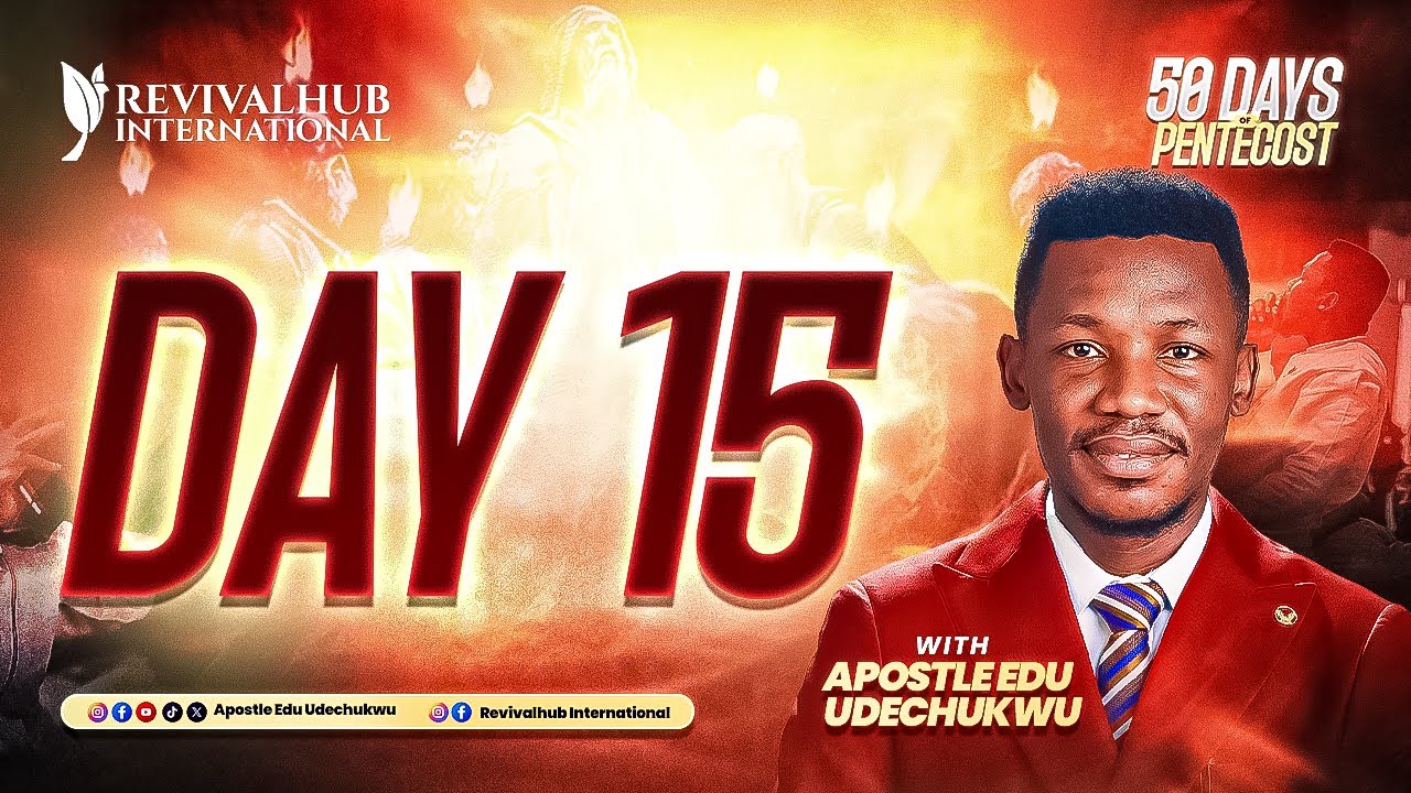 50 DAYS OF PENTECOST || APOSTLE EDU UDECHUKWU || DAY 15 ||  27-01-2026