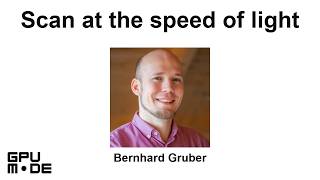 Scan at the speed of light @GPUMODE