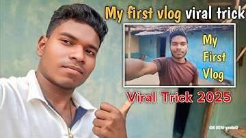 My First Vlog Viral Trick 🔥📈First Vlog Viral Kaise Kare  | How To Viral My First Vlog 2025