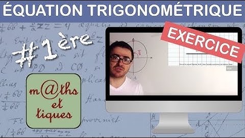 EXERCICE : Résoudre une équation trigonométrique (2) - Première