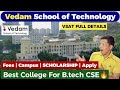 Vedam School of Technology | VSAT Exam 2025|CS & AI| Campus Tour | Admission Process | Fees #VSAT