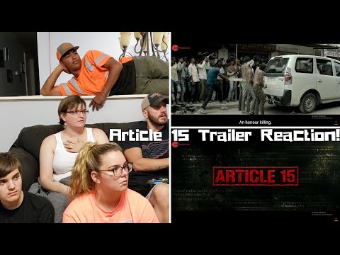 article-15-trailer-reaction!