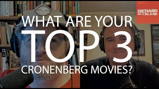 TOP 3 CRONENBERG MOVIES