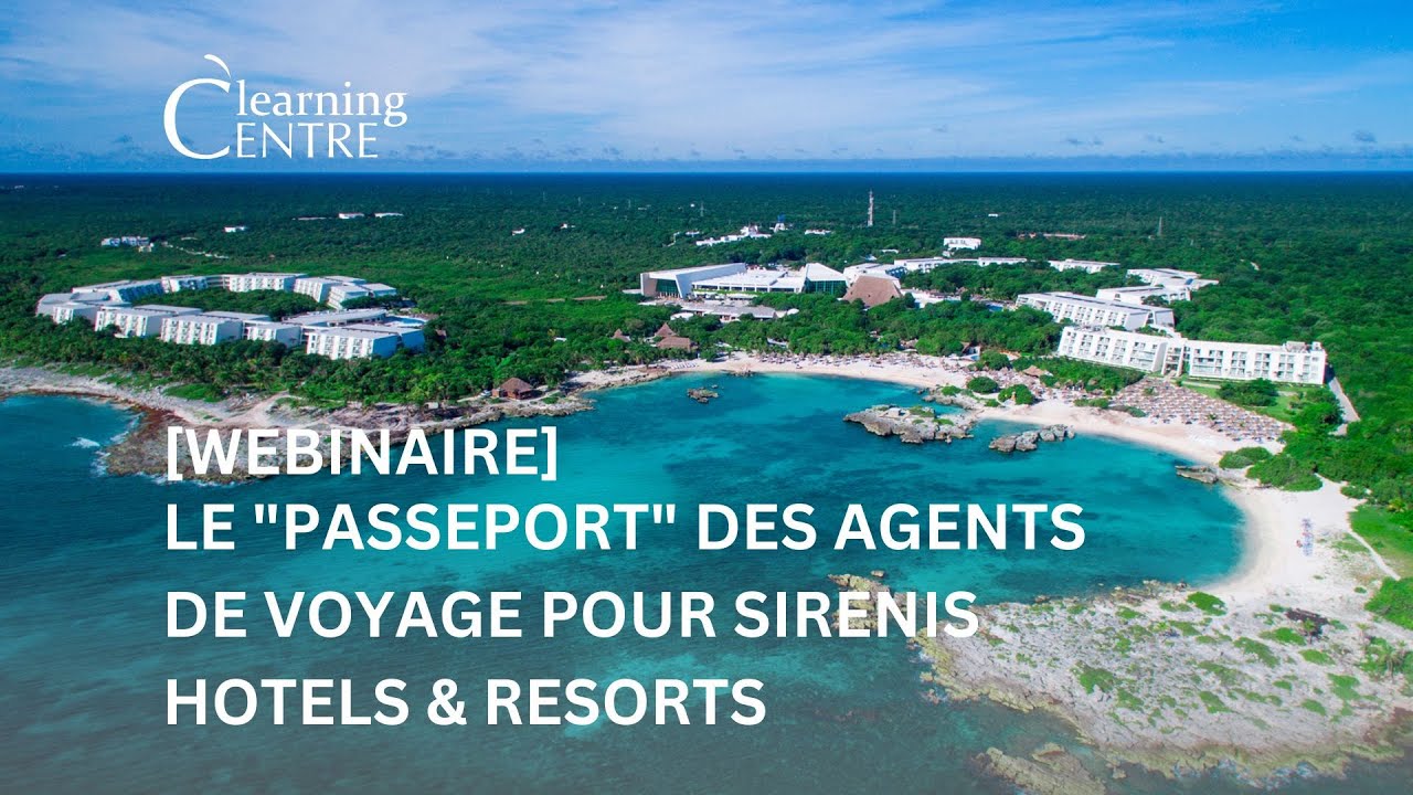 Le ‘’Passeport’’ des agents de voyage pour Sirenis Hotels & Resorts