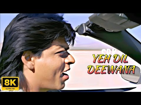 Yeh Dil Deewana - 8K | Shah Rukh Khan   Pardes   Sonu Nigam   Nadeem-Shravan   90's Hits