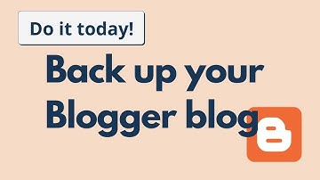 How To Backup Your Blog Theme Data in Blogger - Blogger Complete Course 2022