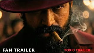 Toxic Official Trailer Rocking Star Yash Kiara Advani Geetu Mohandas Fan Made Ai