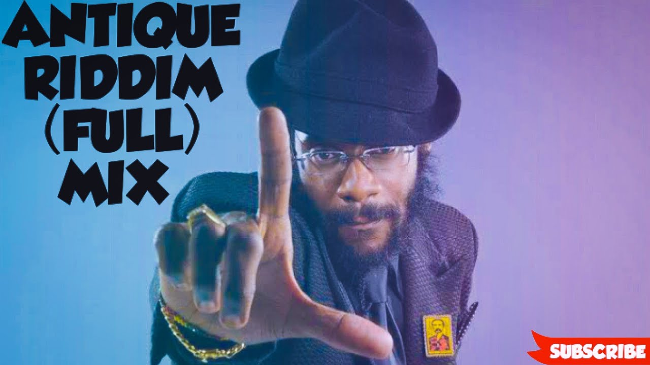 ANTIQUE RIDDIM MIX FT TARRUS RILEY, ROMAIN VIRGO, CECILE, PROTOJE DJ