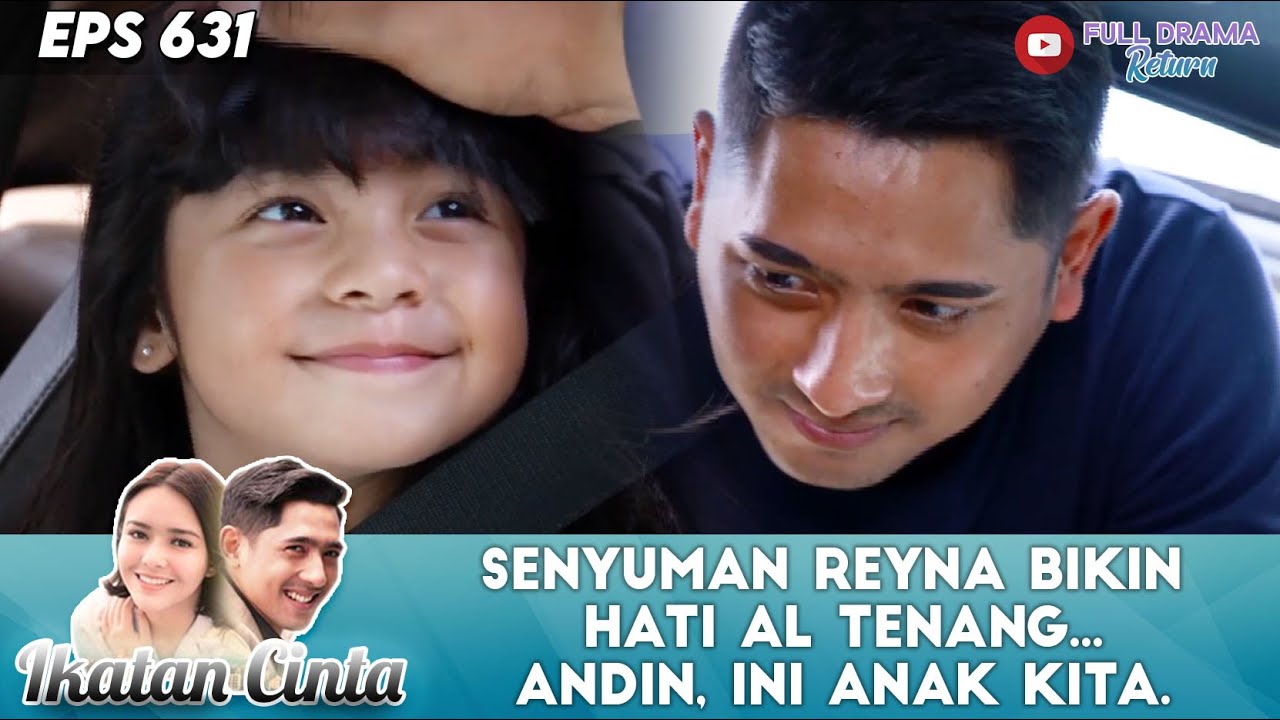 SENYUMAN REYNA BIKIN HATI AL TENANG... ANDIN, INI ANAK KITA. - IKATAN CINTA