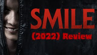 Smile 2022 Review